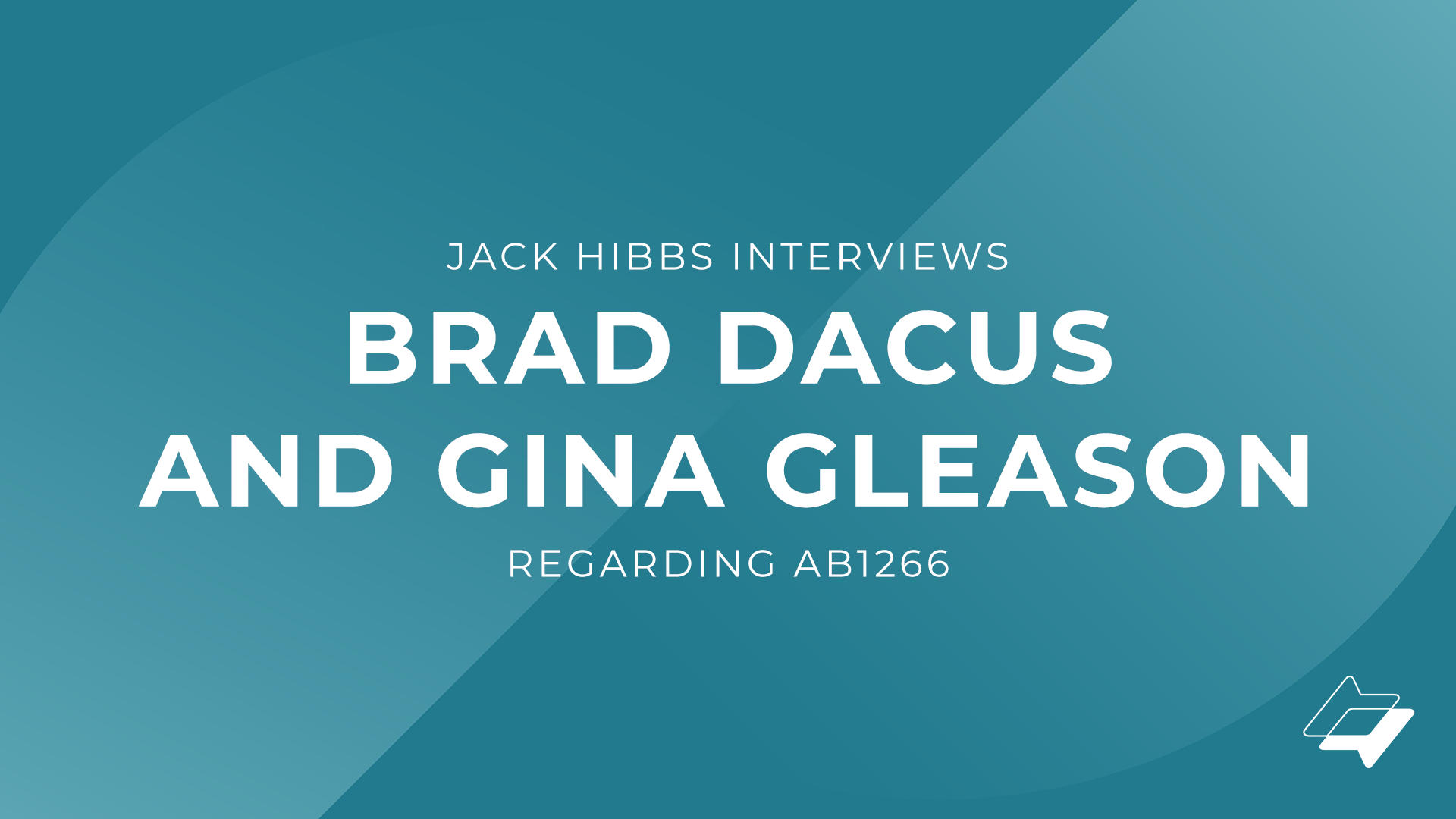 Jack Hibbs interviews Brad Dacus and Gina Gleason regarding AB1266