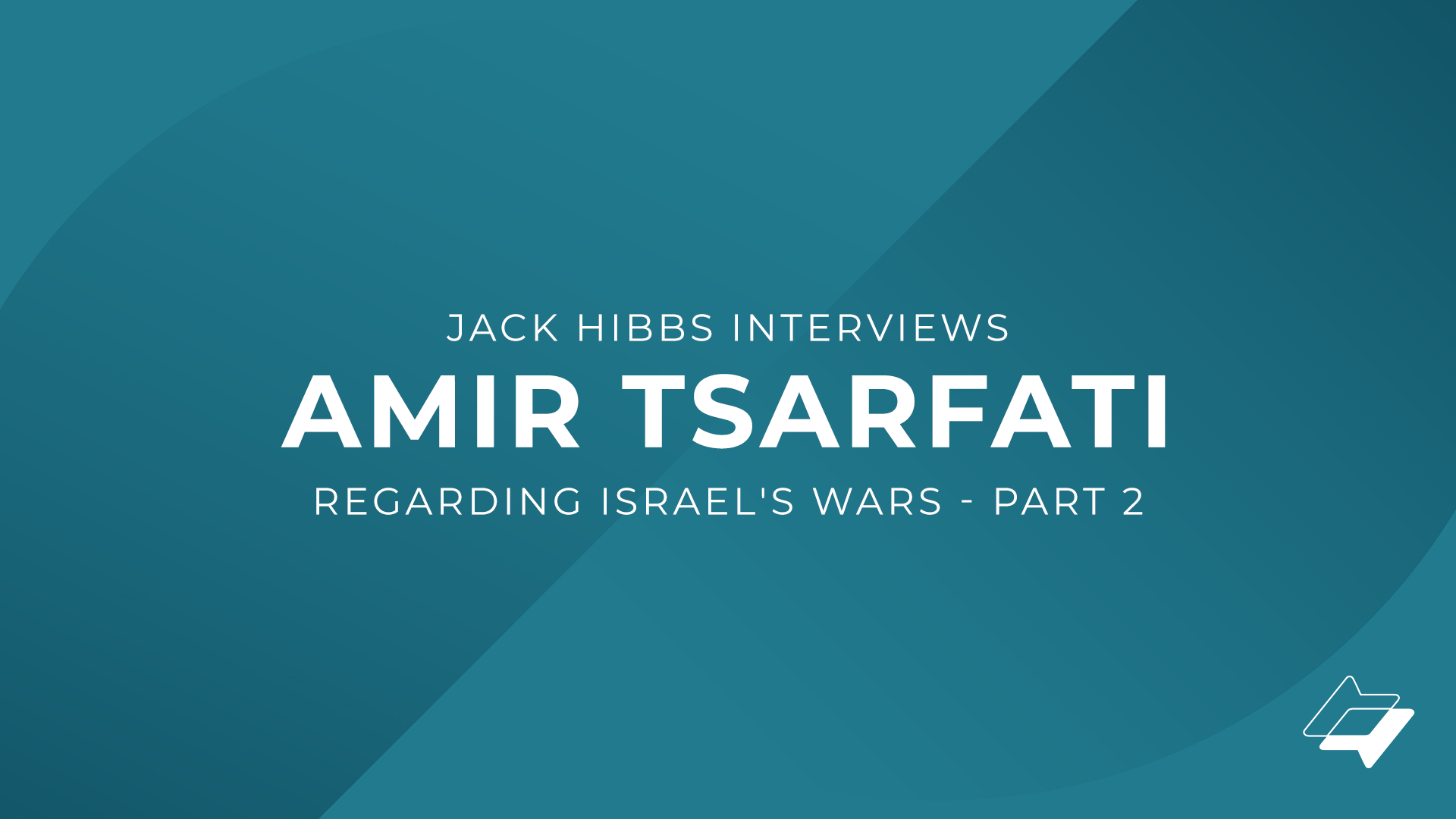 Jack Hibbs Interviews Amir Tsarfati Regarding Israel’s Wars – Part 2