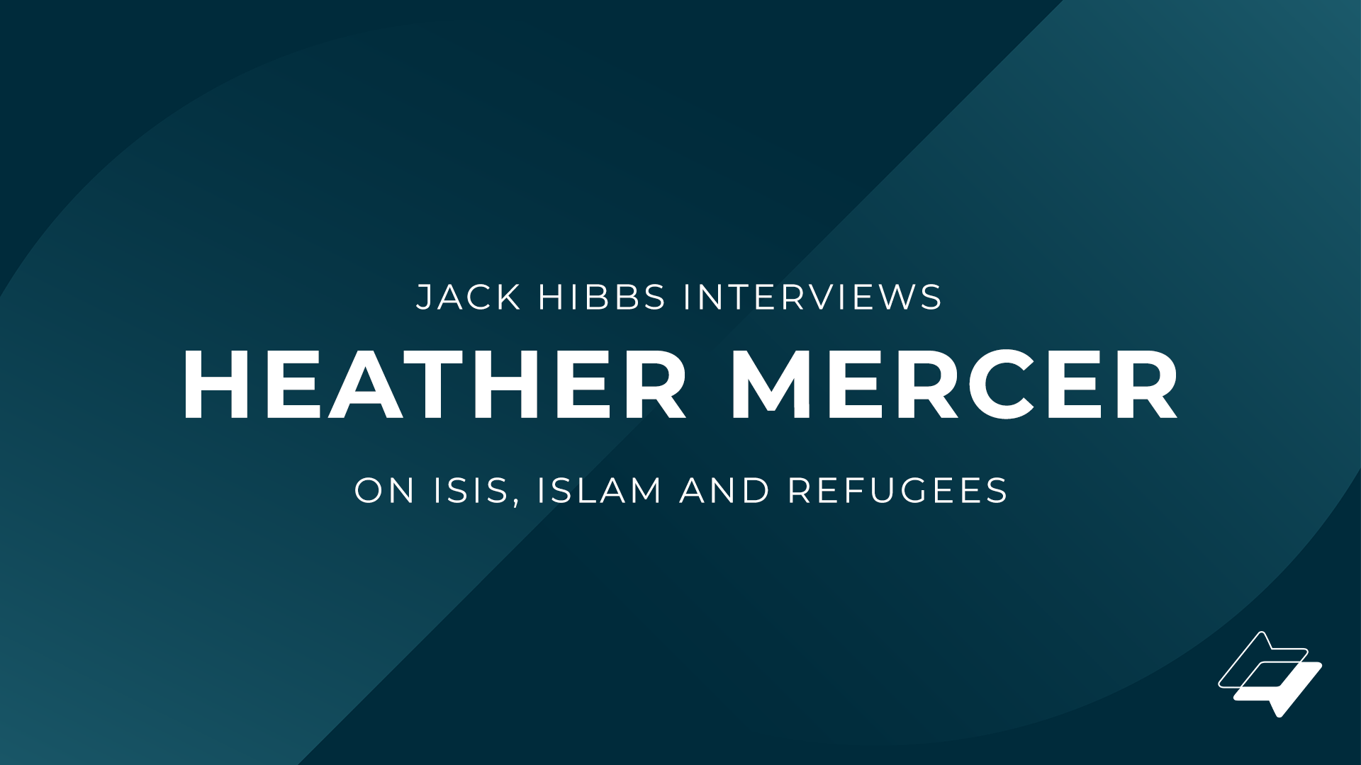 Pastor Jack Interviews Heather Mercer on ISIS, Islam and Refugees