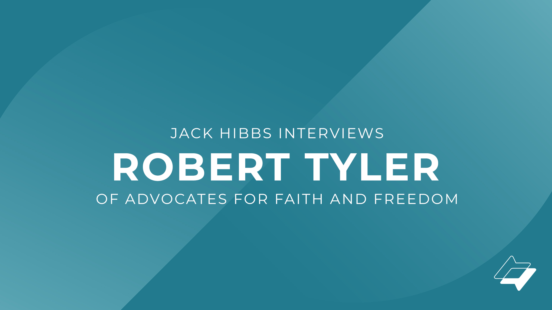 Jack Interviews Robert Tyler of Advocates for Faith and Freedom