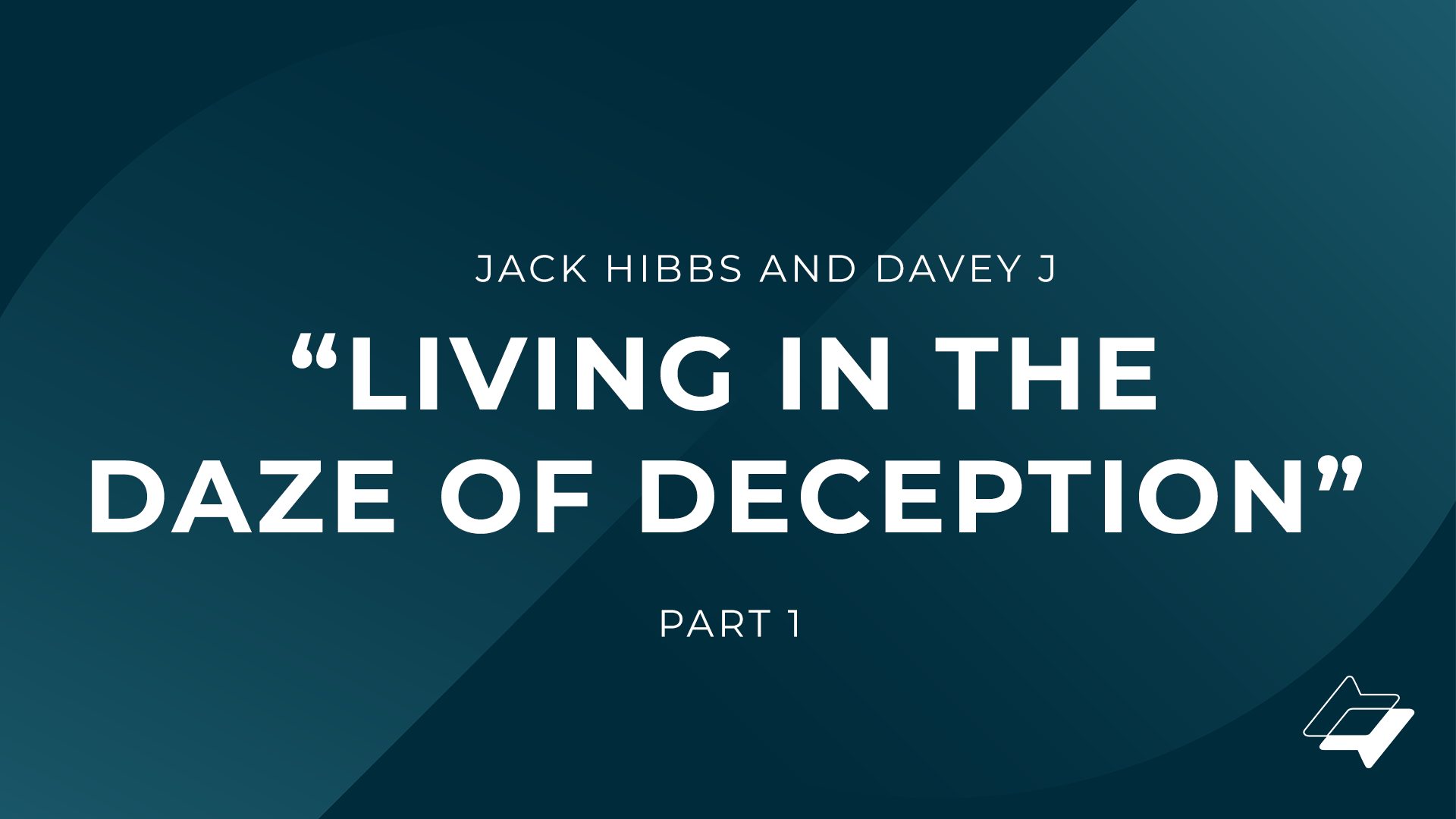Jack Hibbs and Davey J regarding “Living in the Daze of Deception” – Part 1