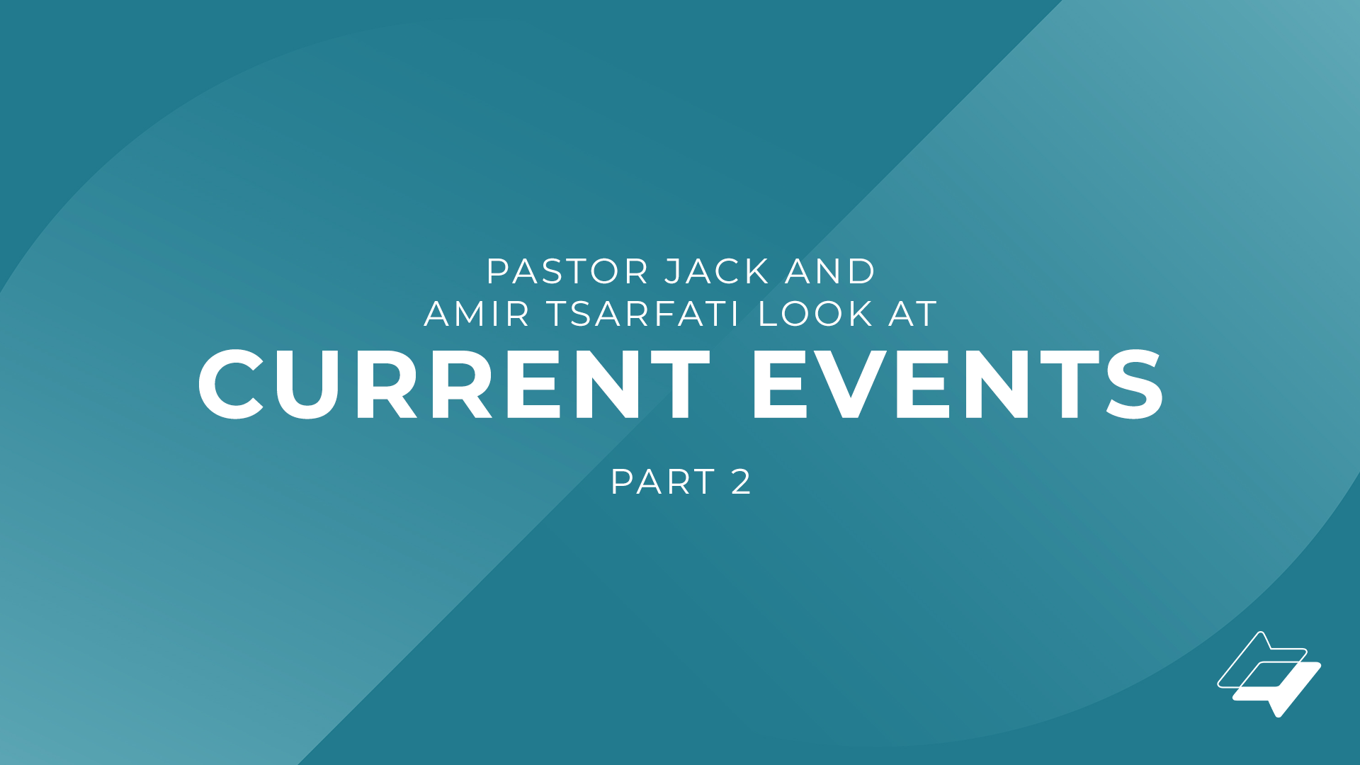 Pastor Jack and Middle East Expert Amir Tsarfati Look at Current Events – Part 2