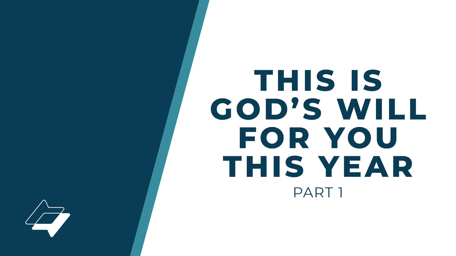 This Is God’s Will For You This Year – Part 1