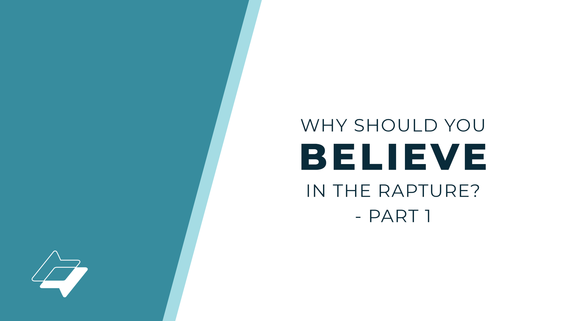 Why Should You Believe in The Rapture? – Part 1