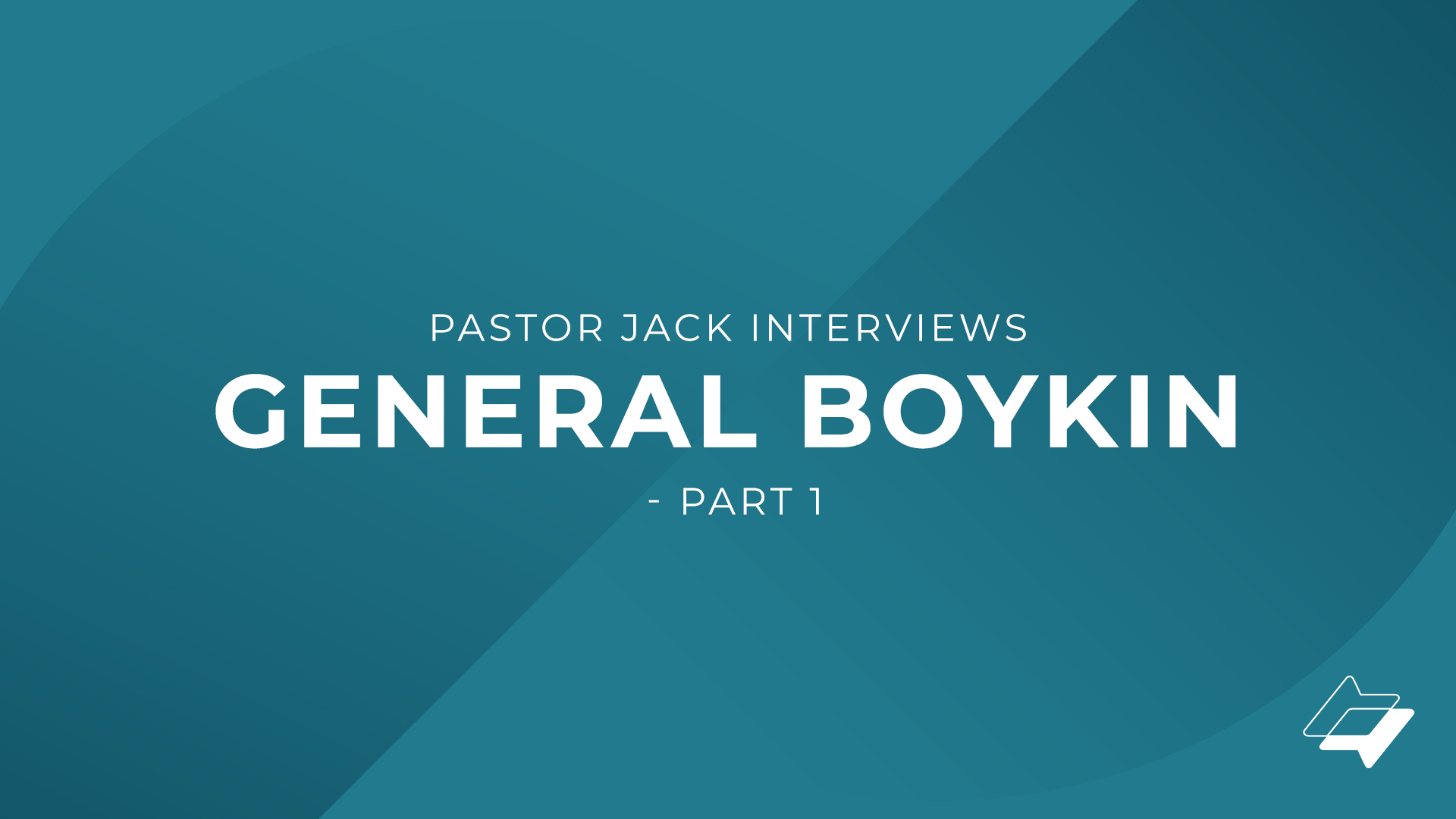 Pastor Jack interviews General Boykin – Part 1