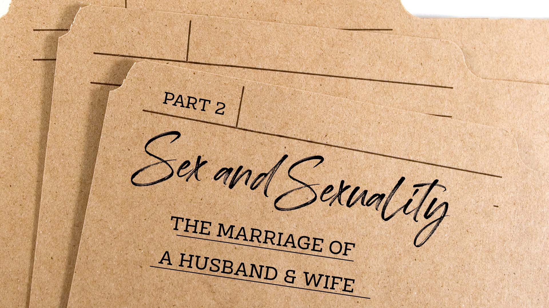 The Marriage Of A Husband And A Wife – Part 2