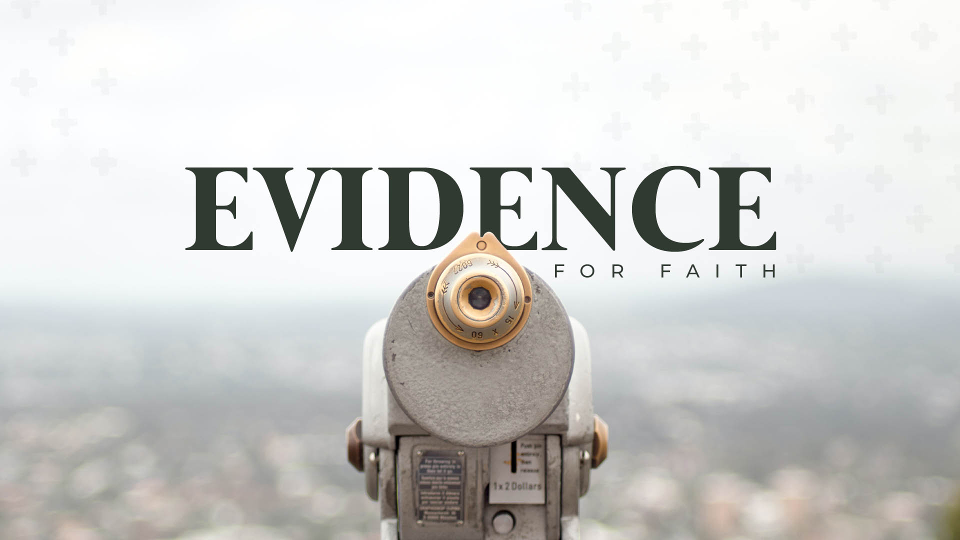 The Evidence For Faith