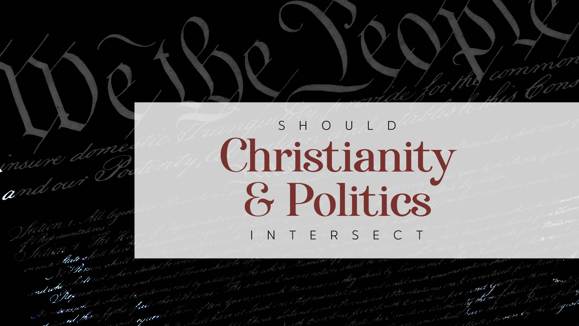 Should Christianity & Politics Intersect?