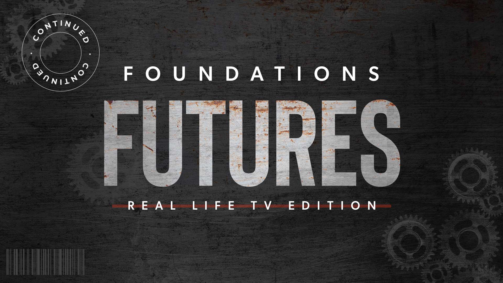 Futures: Foundations – Continued