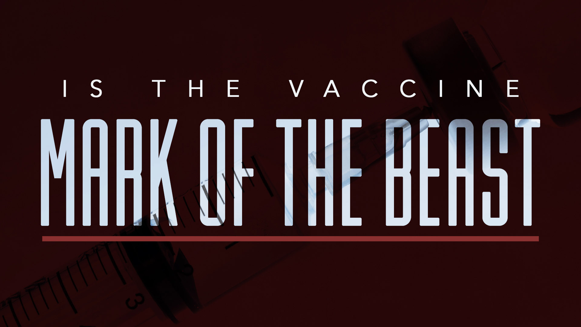 Is The Vaccine The Mark Of The Beast?