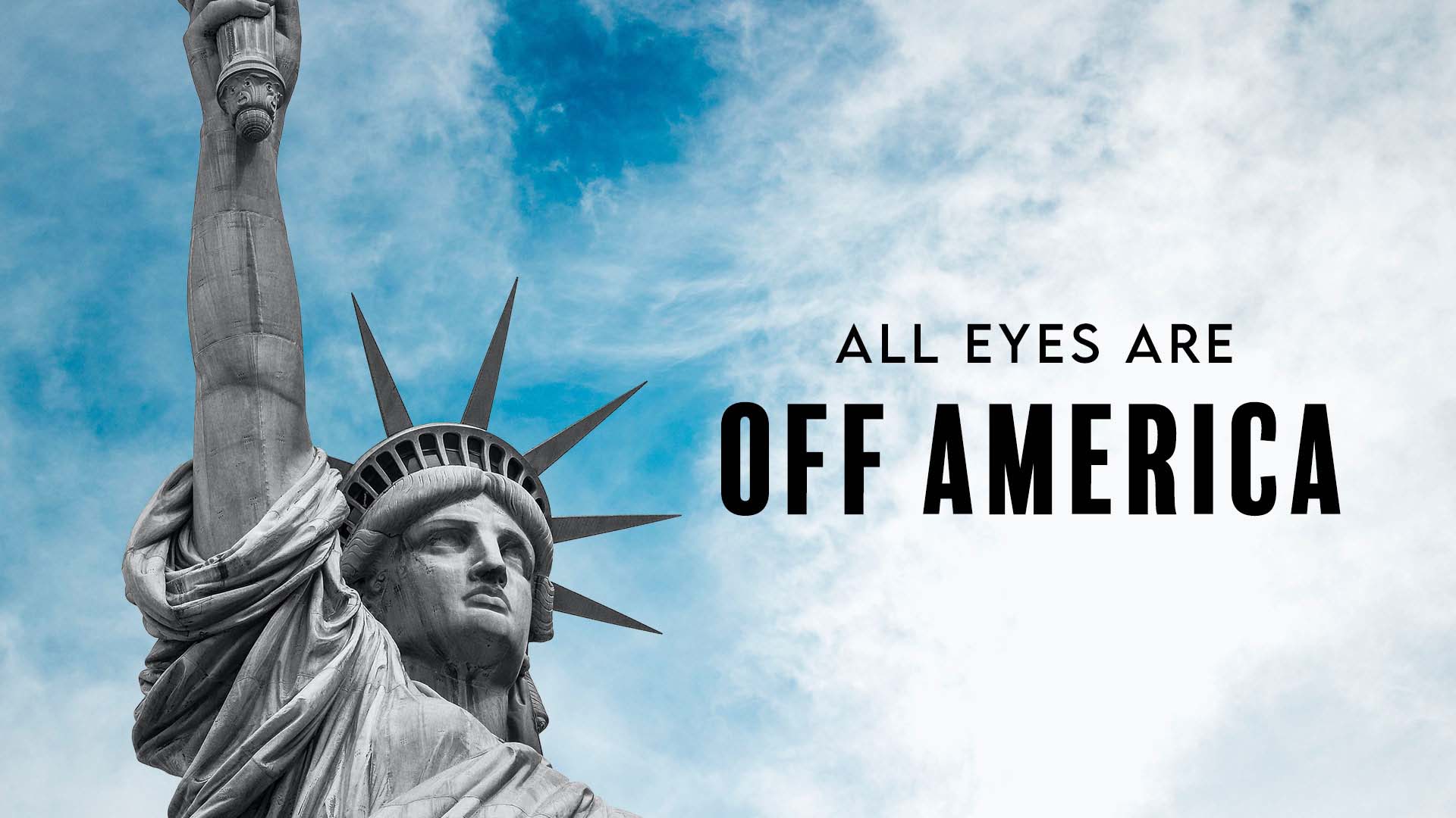 All Eyes Off America