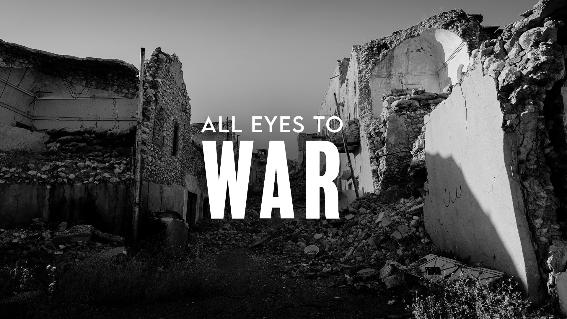 All Eyes To War