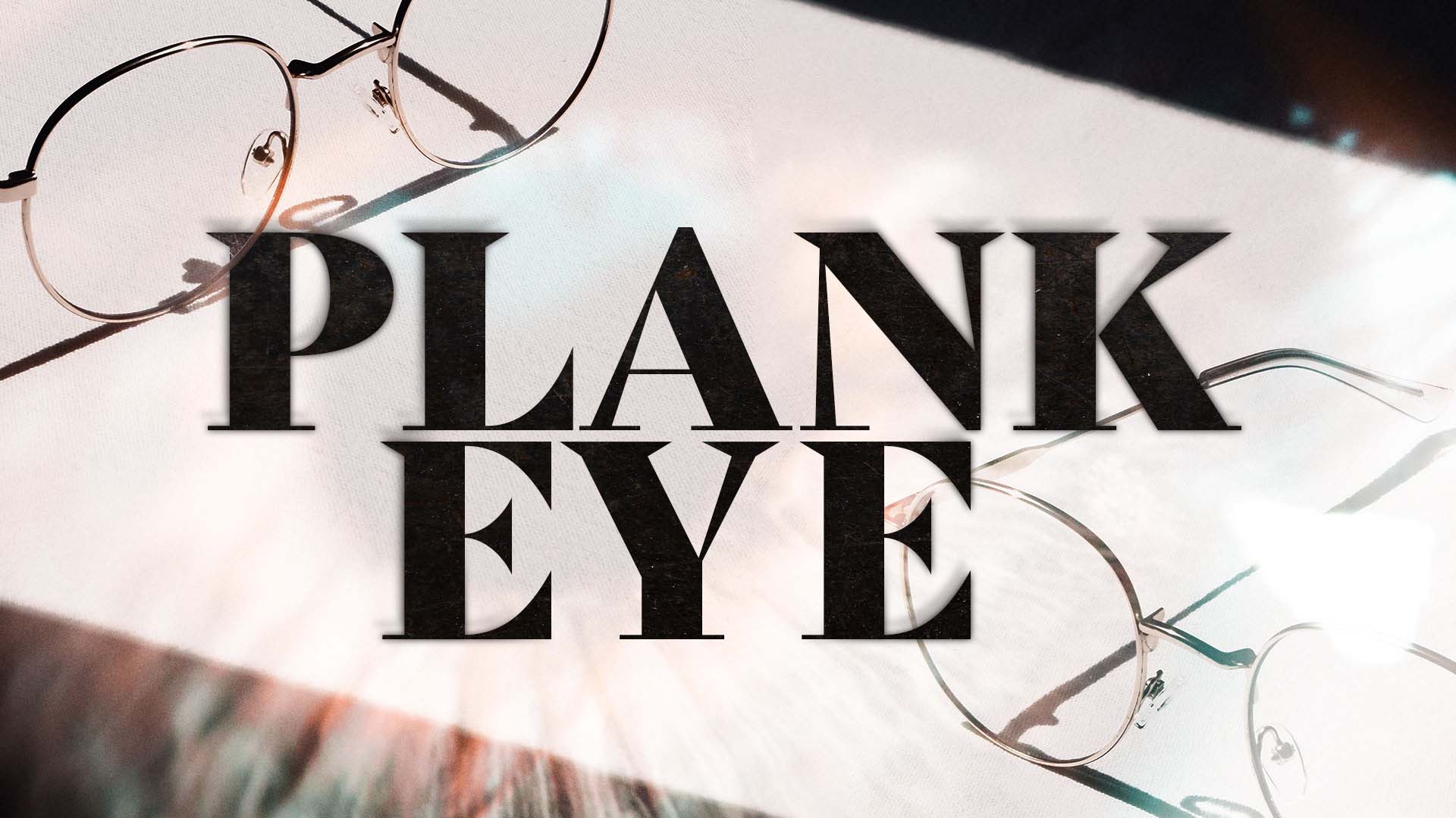 Plank Eye