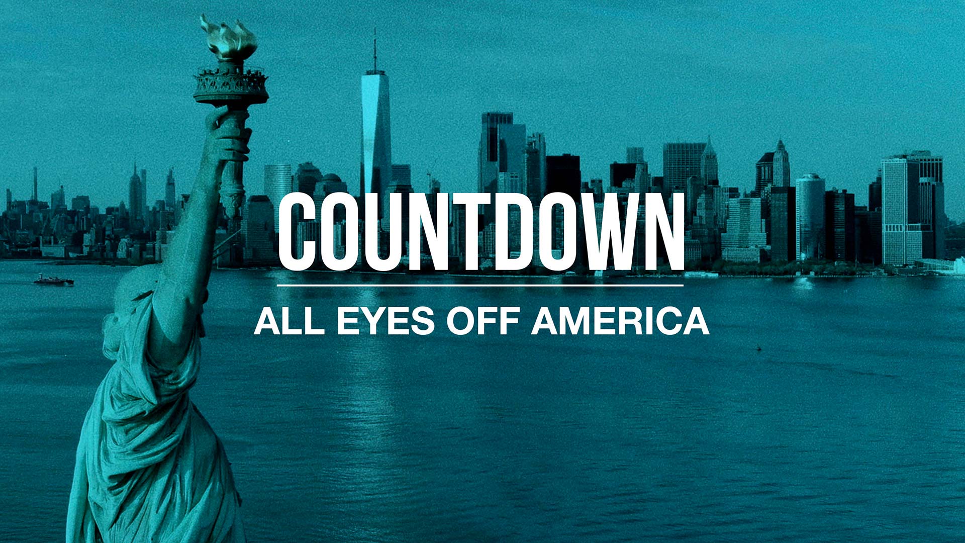 COUNTDOWN – All Eyes Off America
