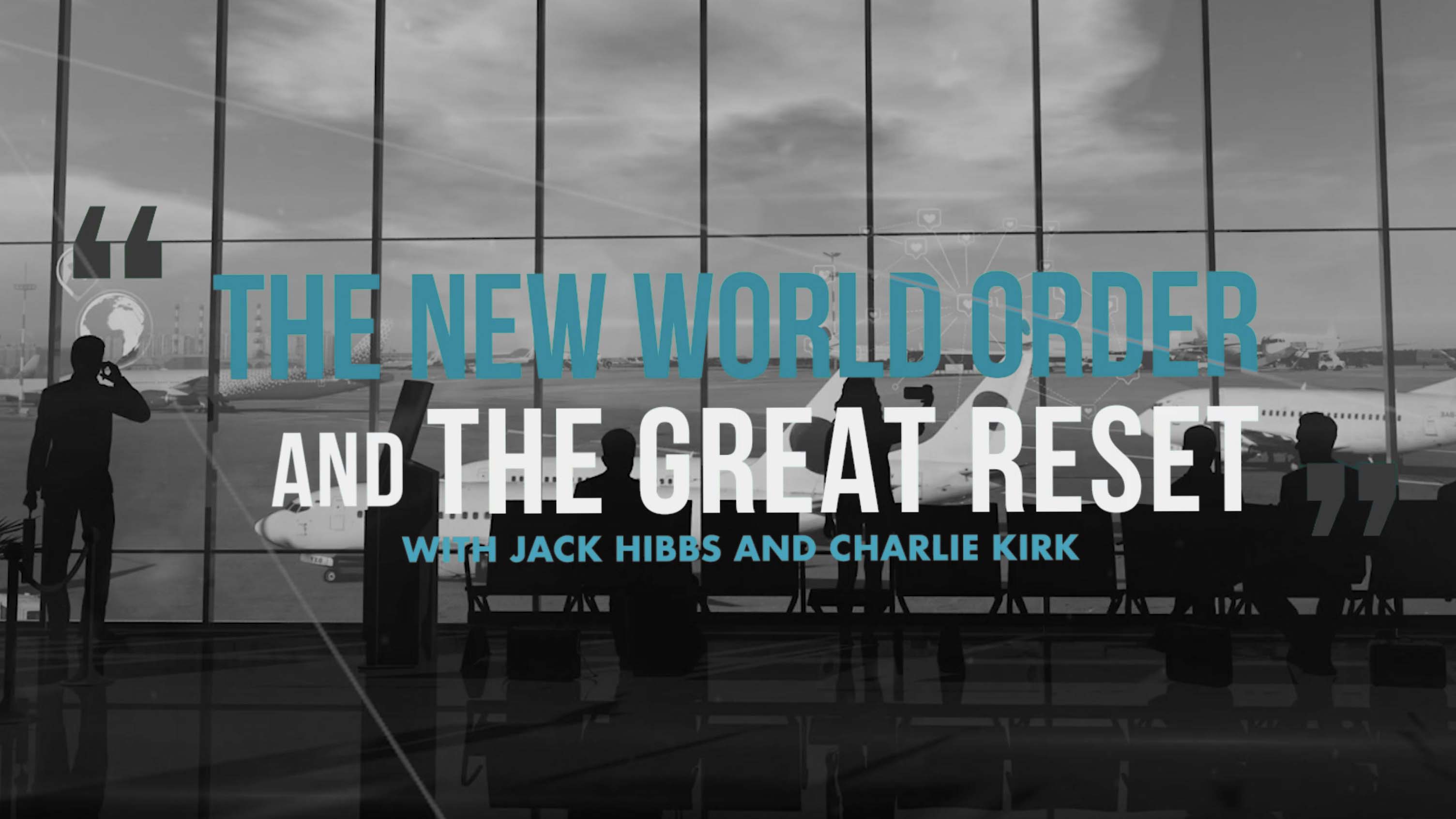 The New World Order and The Great Reset with Charlie Kirk
