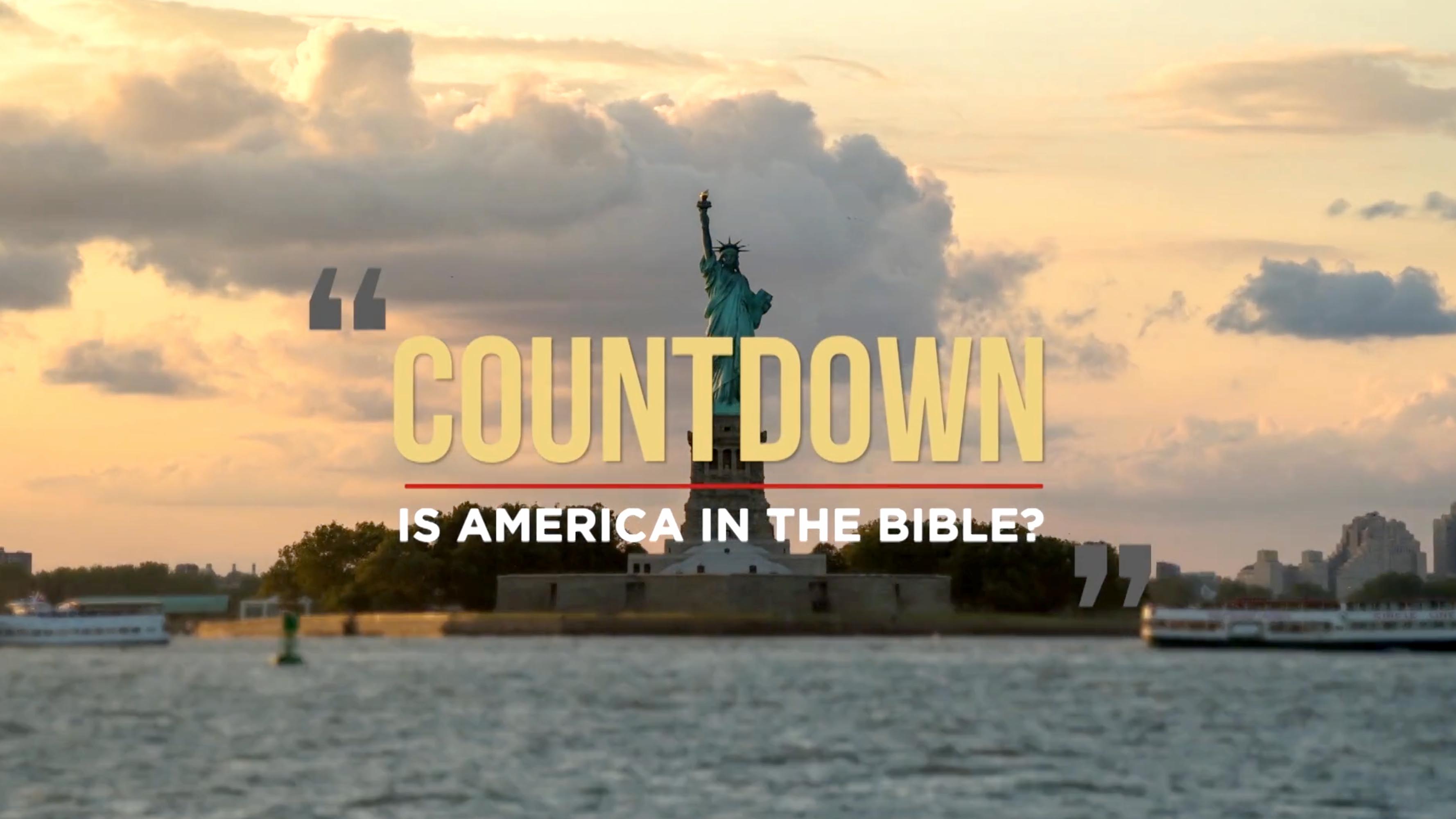 Countdown – Is America In The Bible?
