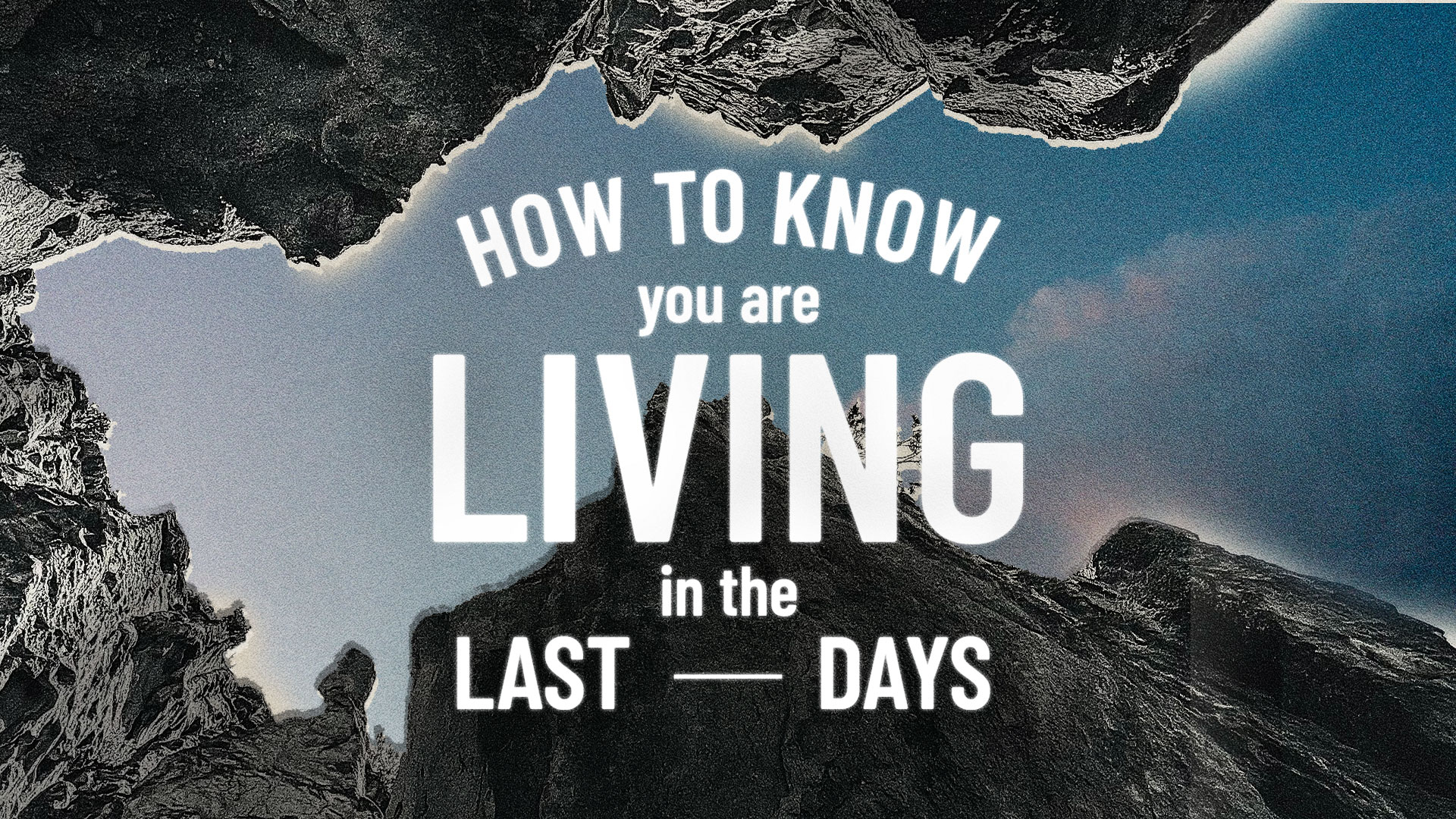 How To Know You Are Living In The Last Days