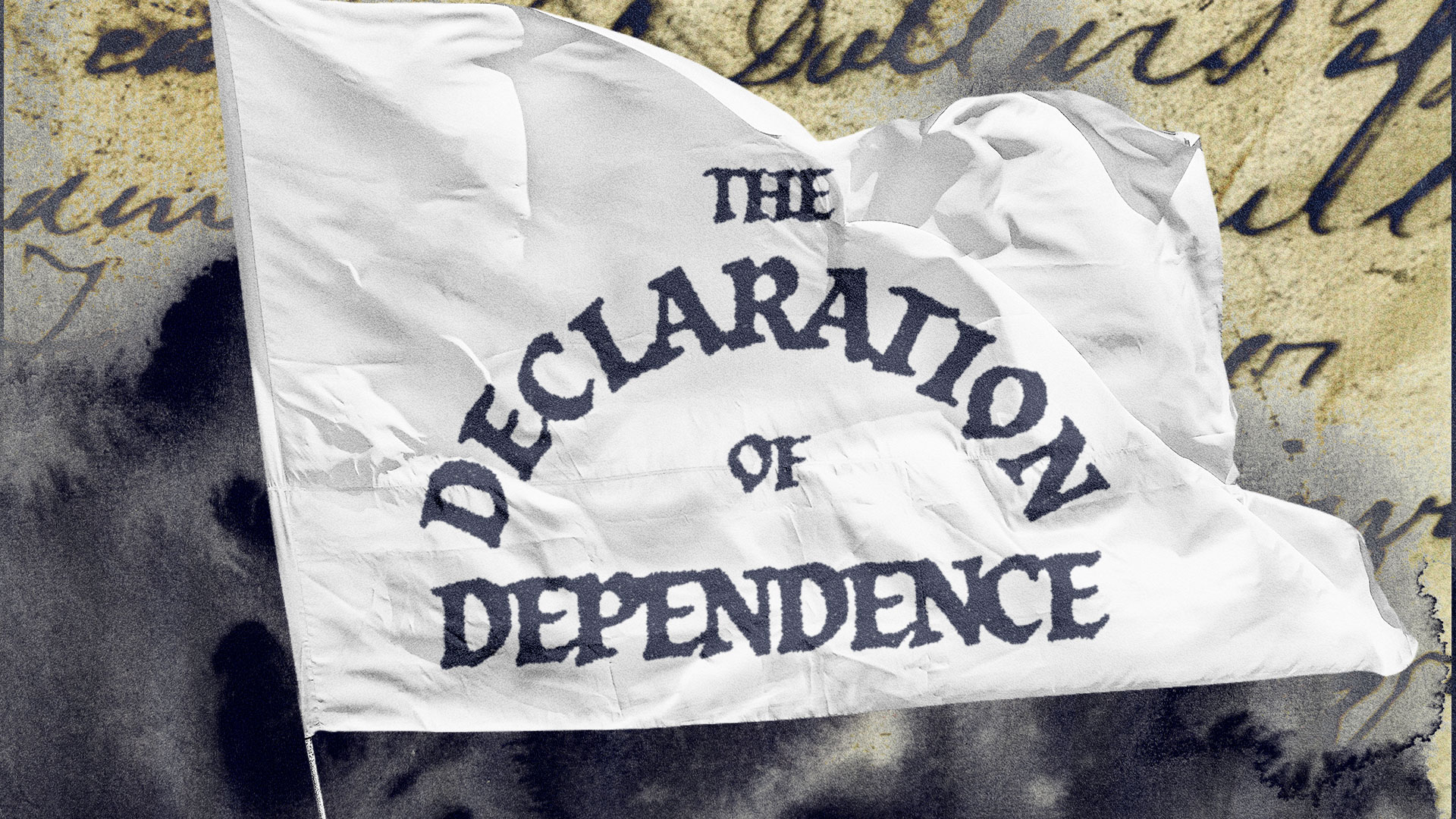 The Declaration Of Dependence