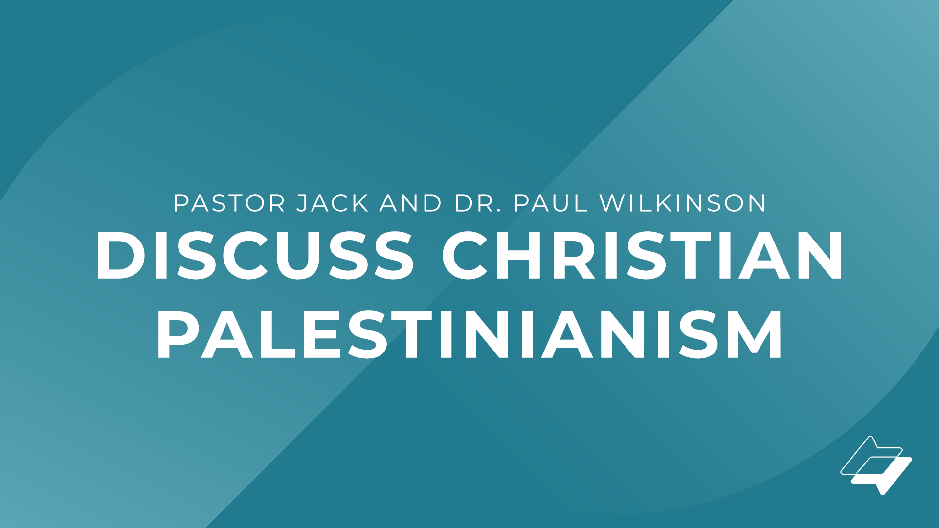 Pastor Jack and Dr. Paul Wilkinson discuss Christian Palestinianism