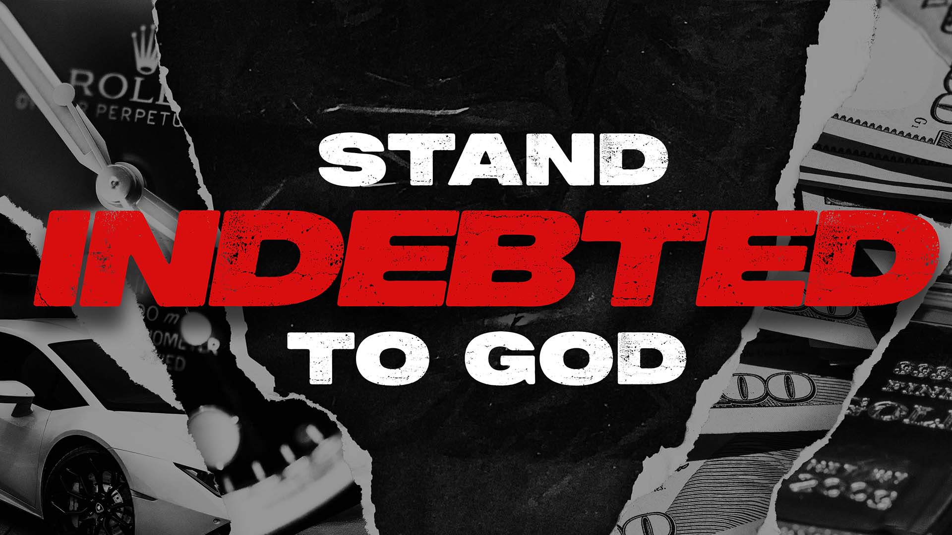 Stand Indebted To God