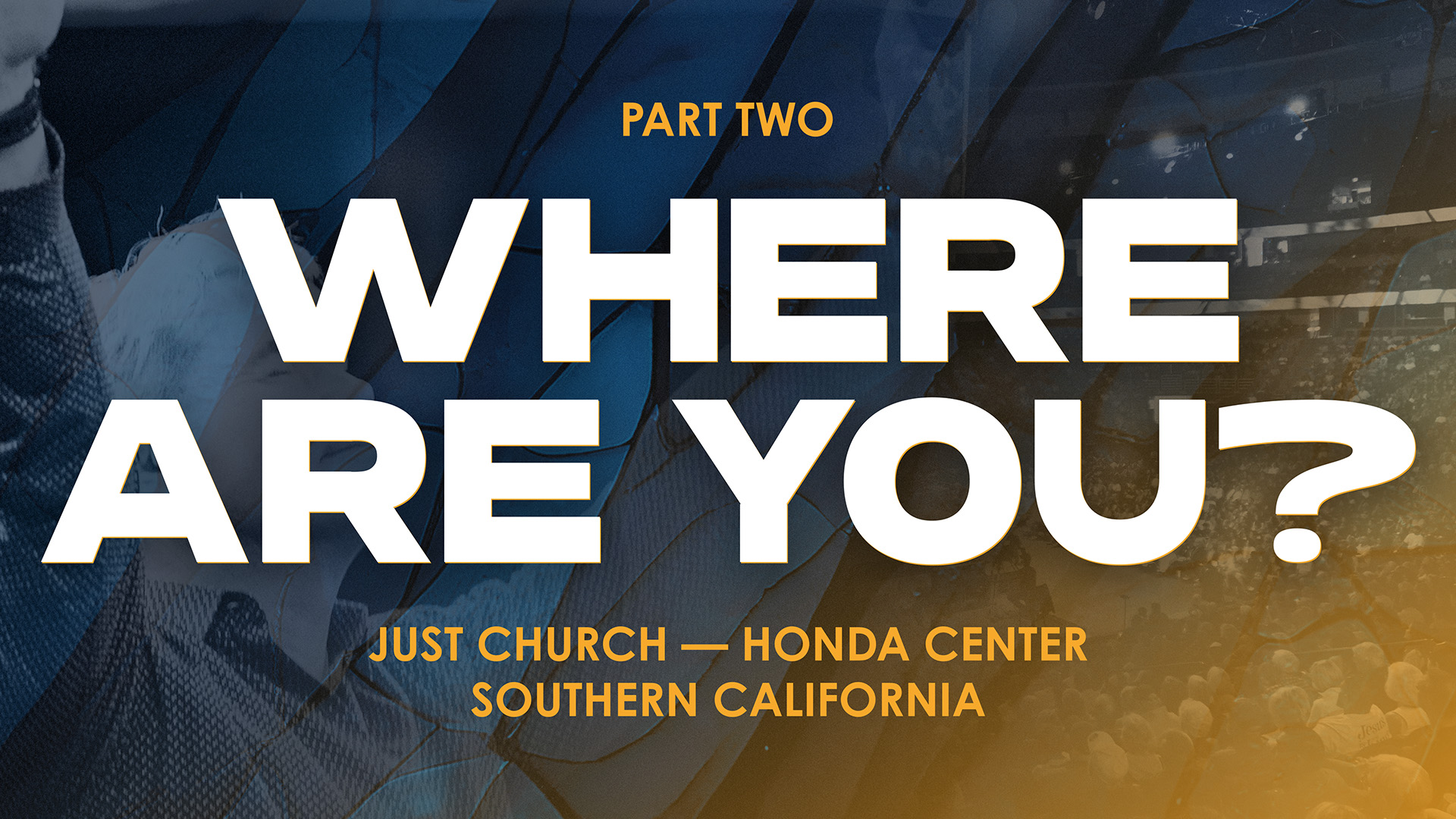Where Are You? – Part 2