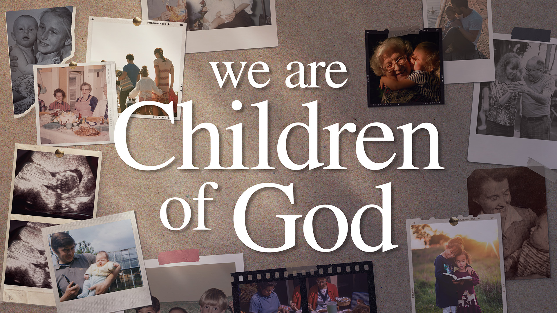 We Are Children Of God