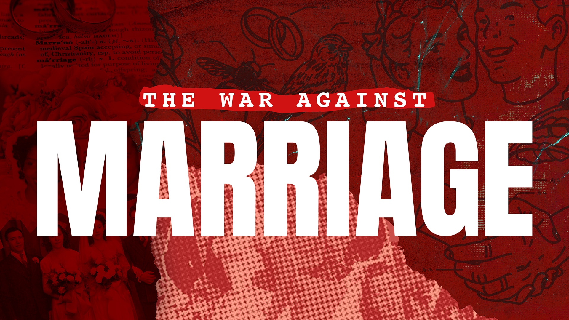 The War Against Marriage