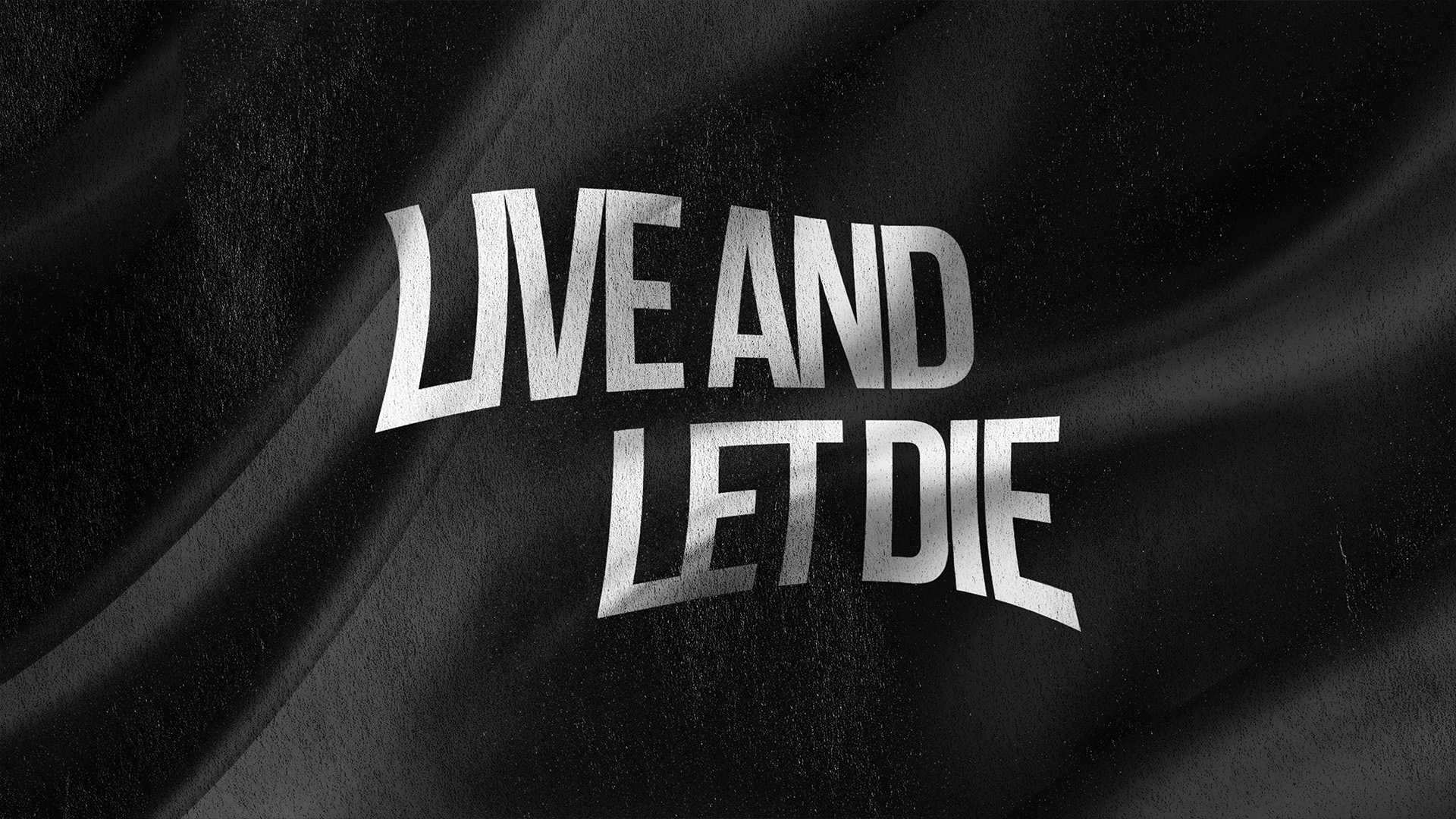 Live And Let Die