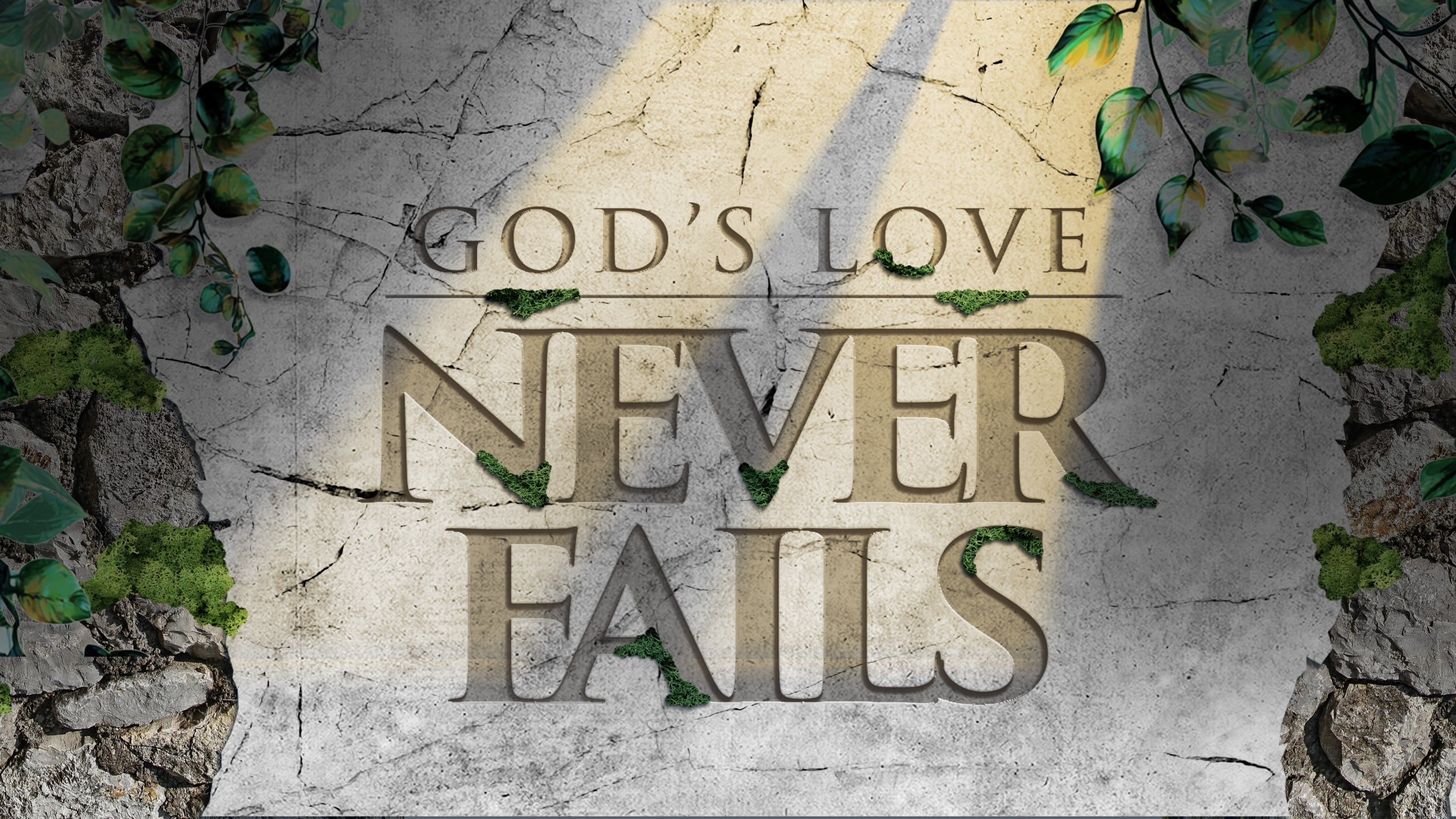 God’s Love Never Fails