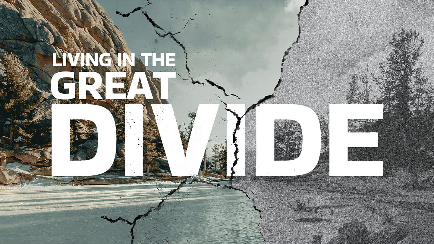 Living In The Great Divide