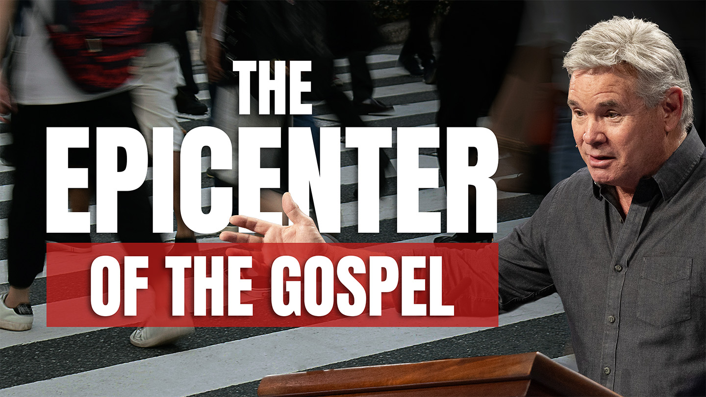 The Epicenter Of The Gospel